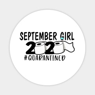 Funny September Girl 2020 Quarantined Birthday Gift Magnet